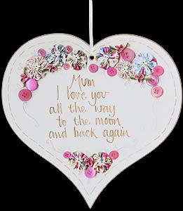 "Mum I love you..." Hanging Heart Plaque